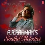 A.R. Rahman's Soulful Melodies - A. R. Rahman Song Download